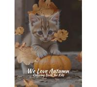 We Love Autumn: Coloring Book for Kids