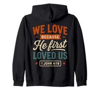 We Love Because He First Loved Us - Cita Cristiana Vintage Sudadera con Capucha