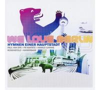 We love Berlin-Hymnen einer Hauptstadt (2003) - we love berlin cd