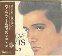 We Love Elvis Vol.3