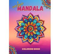 We Love Mandala: Stress relieving, Relaxing & Creative Mandala Coloring Book. 50 Unique Patterns for Anxiety Reduction