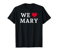 We Love Mary, Nos Encanta Mary Camiseta