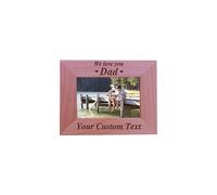 We Love You Dad Custom 4x6 Wood Picture Frame - Add Your Custom Text - Great Gift for Father's Day Birthday Christmas Gift (4x6 Horizontal)