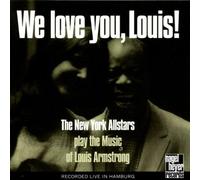 We Love You, Louis! by New York Allstars