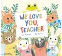 We Love You, Teacher (INGLÉS)