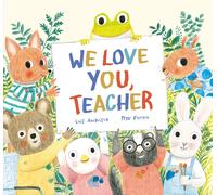 We Love You Teacher