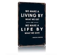 We Make A Life By What We Give Retro Tin Sign Porch Patio Wall 12x8 Inch
