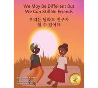 We May Be Different But We Can Still Be Friends: In English and Korean