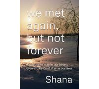 we met again, but not forever: some stories stay in our hearts, even if they don't stay in our lives