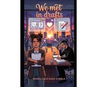 We met in drafts (My Contemporary Romantic Comedies)