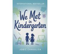 We Met in Kindergarten