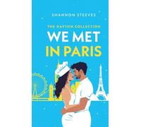 We Met in Paris: A Hidden Identity Romance (The Hayton Collection Book 1)
