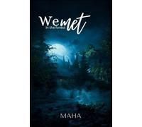 We met in the forest: 1 (It's we)