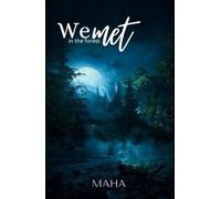 We met in the forest (It's we)