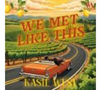 We Met Like This - Romance : Un Swipe À Droite Peut-il Se Transformer