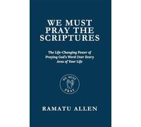 WE MUST PRAY THE SCRIPTURES