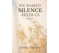 We Named Silence After Us