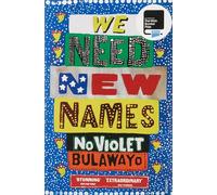 We need new names: From the twice Booker-shortlisted author of GLORY