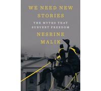 We Need New Stories - The Myths that Subvert Freedom