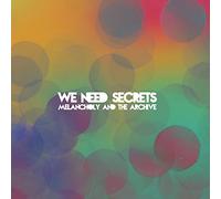 We Need Secrets - Melancholy & The Archive [Vinilo]