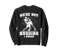 We Not Hugging Wrestling Funny Wrestler Joke Sudadera