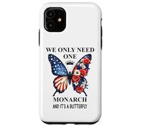 We Only Need One Monarch Its a Butterfly No Kings in America Carcasa para iPhone 11