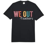 We out Maestros Fin del Año Escolar Feliz Último Día De Escuela Comfort Colors Adult Heavyweight T-Shirt