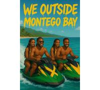WE OUTSIDE: Montego Bay (WE OUSIDE)