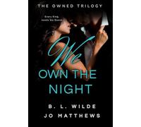 We Own the Night (The Owned Trilogy #3): A Forbidden, Mafia Romance