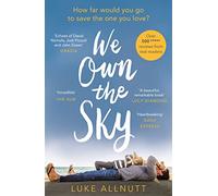 We Own The Sky: A heartbreaking page turner that will stay with you forever