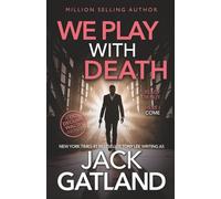 We Play With Death: The new Declan Walsh thriller from the New York Times #1 Bestseller (Detective Inspector Declan Walsh)