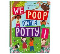 We Poop on the Potty!: Funny Potty Training Book for Toddlers Mom's Choice Gold Award Winner Teaches Bathroom Habits with Animals & Humor Large Padded Board Book Gift for Boys & Girls