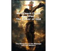 We Preach Christ, The Recovery of the Message and the Ministry