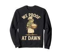 We Proof At Dawn Sudadera