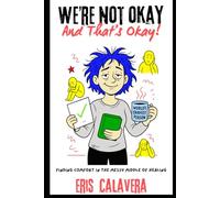 We’re Not Okay and That’s Okay!: Finding Comfort in the Messy Middle of Healing