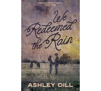 We Redeemed the Rain (Meadowbrook Ranch)