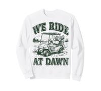 We Ride At Dawn Golf Divertido Sudadera