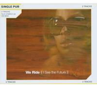 We Ride (I See the Future) 2-T