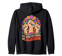 We Rise We Resist We Blossom Fists Flowers Sudadera con Capucha