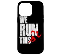 We Run This correr motivación maratón fitness entrenamiento Carcasa para iPhone 14 Pro Max