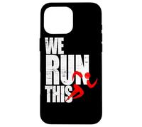 We Run This correr motivación maratón fitness entrenamiento Carcasa para iPhone 16 Pro Max