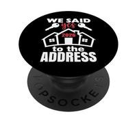 We Said Yes To The Address 2026 First Time Homeowner Couples PopSockets PopGrip Adhesivo