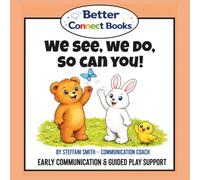 We See, We Do, So Can You! (Better Connect Books)