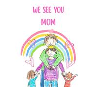 We See You, Mom: Fill it together, gift it with love, watch her face light up