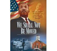 We Shall Not Be Moved