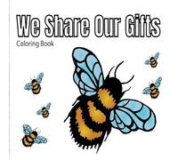 We Share Our Gifts Coloring Book