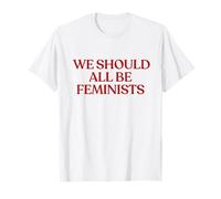 We Should All Be Feminists Shirt Y2K Aesthetic Feminist Camiseta