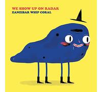 We Show Up On Radar - Zanzibar Whip Coral [VINYL] [Vinilo]