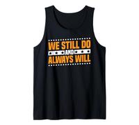 We Still Do And Always Will Amor del aniversario ------ Camiseta sin Mangas