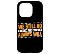 We Still Do And Always Will Amor del aniversario ------ Carcasa para iPhone 15 Pro